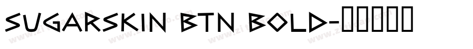 Sugarskin BTN Bold字体转换